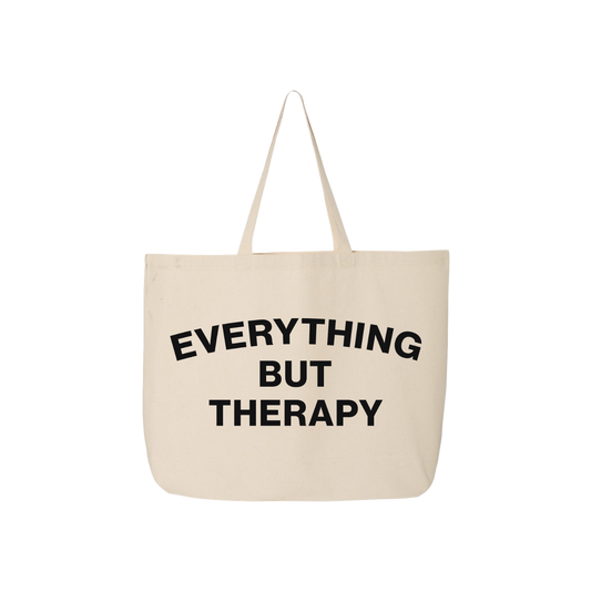 Everything But Therapy Tote
