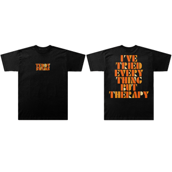 I've Tried Everything But Therapy Tee